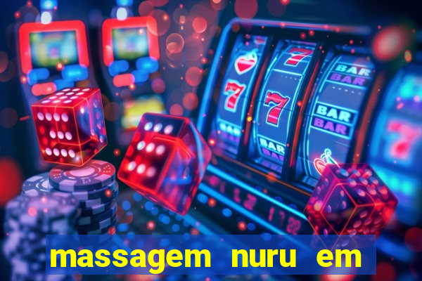 massagem nuru em porto alegre